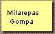  Milarepas
Gompa
