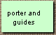  porter and 
guides