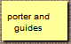  porter and 
guides