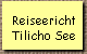 Reiseericht 
 Tilicho See