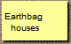 Earthbag 
houses