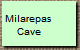 Milarepas 
Cave