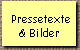 Pressetexte 
 & Bilder