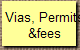 Vias, Permits
&fees