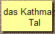 das Kathmandu
Tal